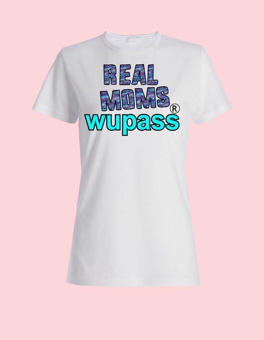 Real Moms Wupass  (original design copyright)