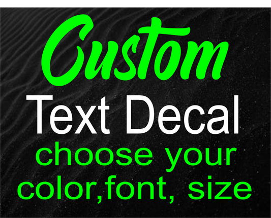 Custom Decals - Choose your Font, Color, Length - Custom Vinyl Text Decals, Vinyl Lettering, Car Decal, Wall Decal